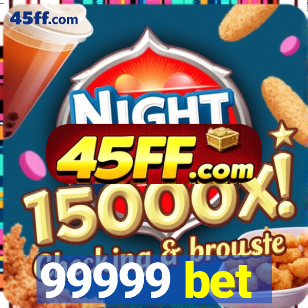 99999 bet